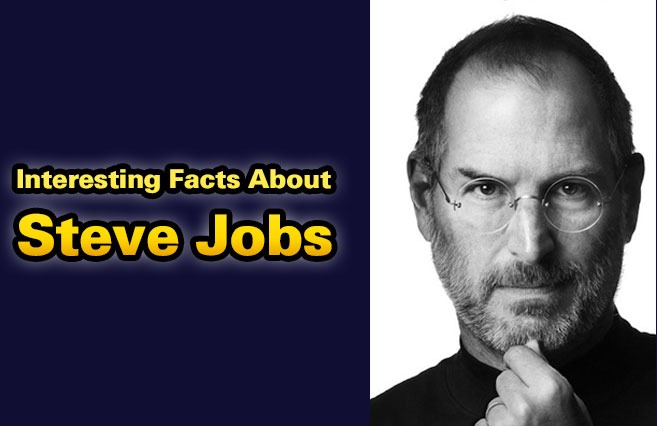 Interesting Facts About Steve Jobs