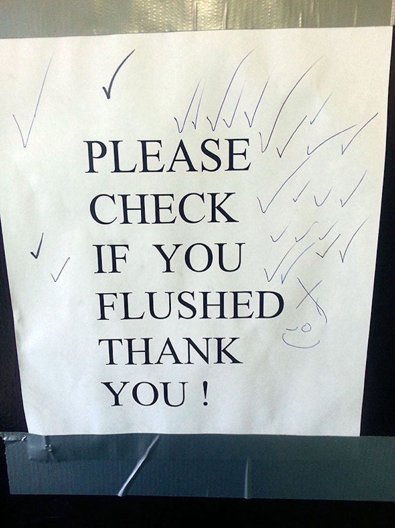 Did you flush? Don’t forget to check and let your co-worker know.