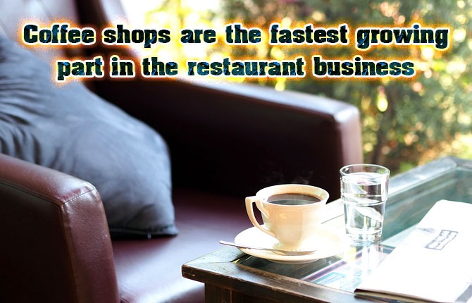 6-coffee-shops-are-the-fastest-growing-part-in-the-restaurant-business