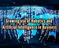 Growing use of Robotics and Artificial Intelligence in Business